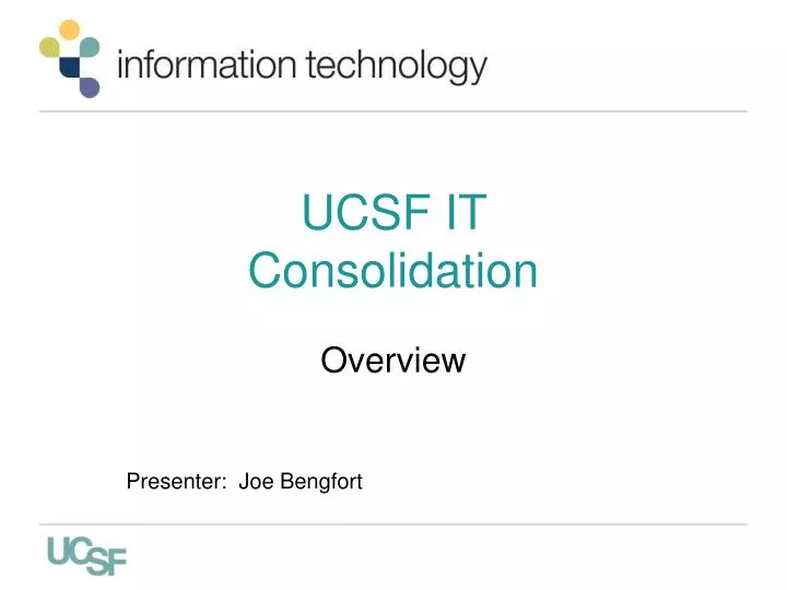 ucsf it consolidation