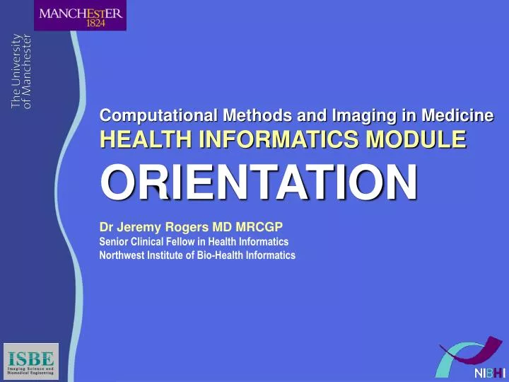 computational methods and imaging in medicine health informatics module orientation