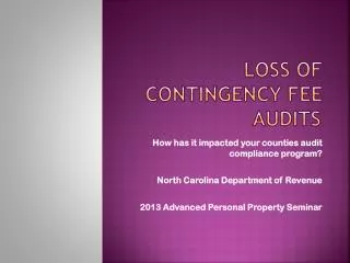 Loss of Contingency Fee Audits