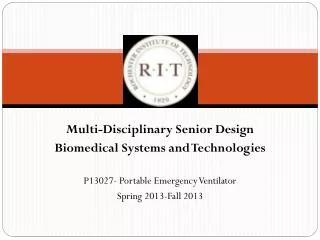 Multi-Disciplinary Senior Design Biomedical Systems and Technologies