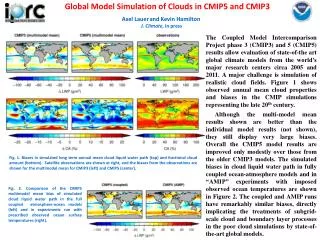 Global Model Simulation of Clouds in CMIP5 and CMIP3