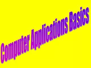 Computer Applications Basics