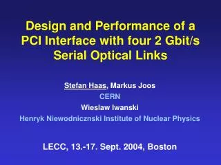 Design and Performance of a PCI Interface with four 2 Gbit/s Serial Optical Links