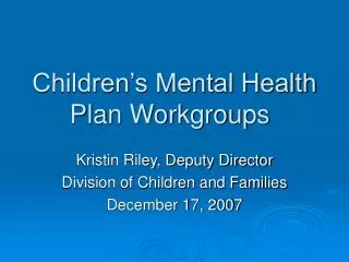 Children’s Mental Health Plan Workgroups