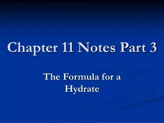 Chapter 11 Notes Part 3