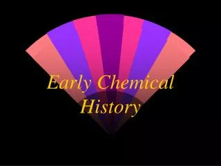 Early Chemical History