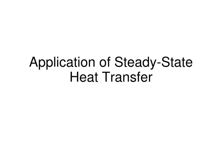 application of steady state heat transfer