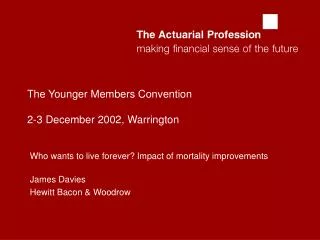 The Younger Members Convention 2-3 December 2002, Warrington