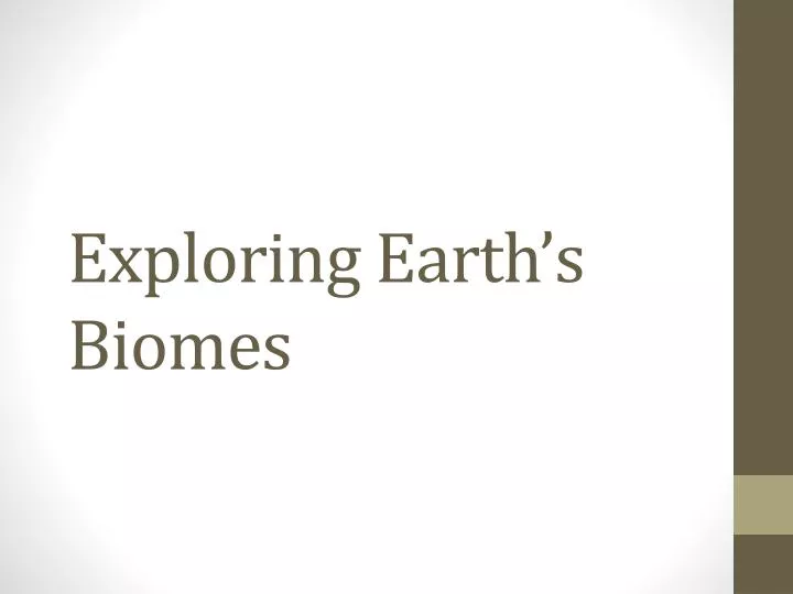exploring earth s biomes