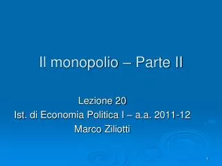il monopolio parte ii