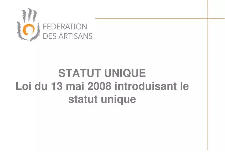 statut unique loi du 13 mai 2008 introduisant le statut unique