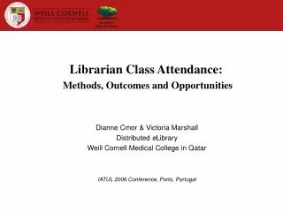 Librarian Class Attendance: Methods, Outcomes and Opportunities