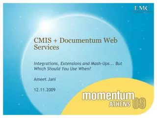 CMIS + Documentum Web Services