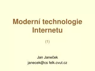 Moderní technologie Internetu