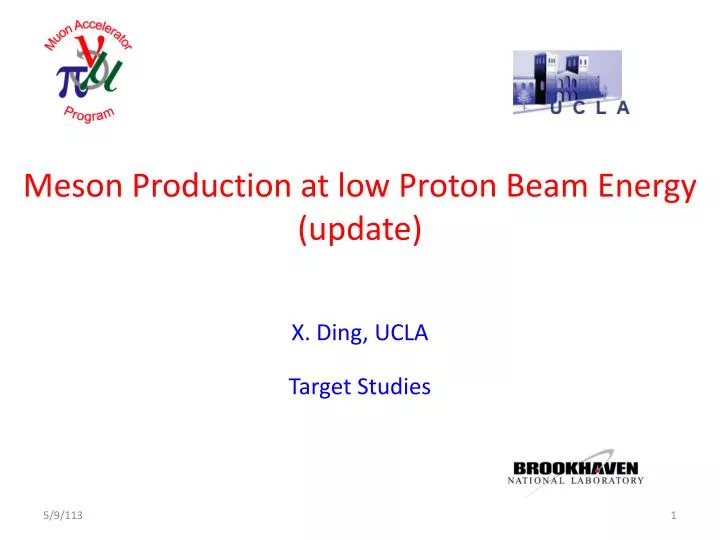 meson production at low proton beam energy update
