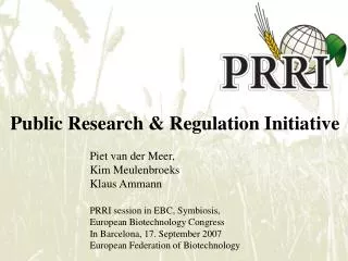 Public Research &amp; Regulation Initiative