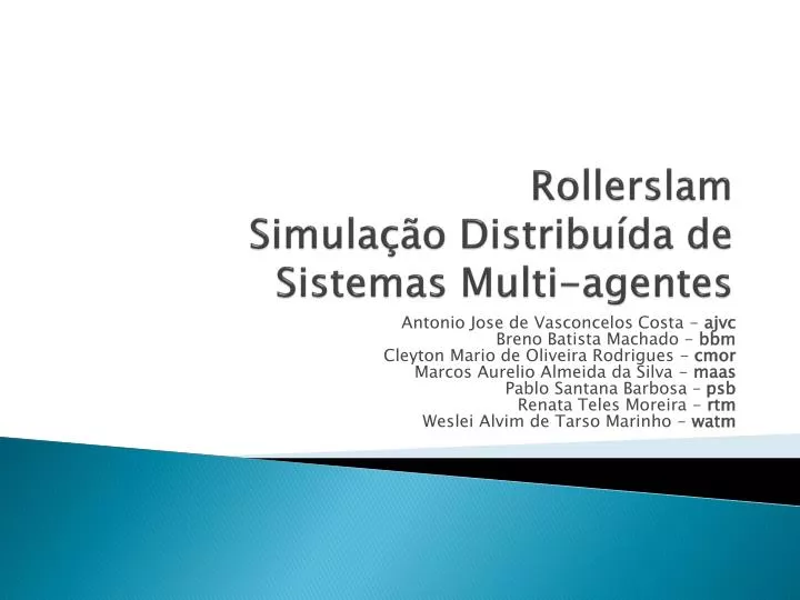 rollerslam simula o distribu da de sistemas multi agentes