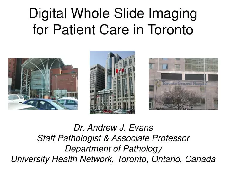 digital whole slide imaging for patient care in toronto