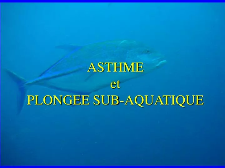 asthme et plongee sub aquatique