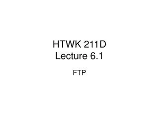 HTWK 211D Lecture 6.1