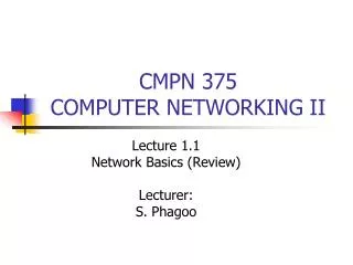CMPN 375 COMPUTER NETWORKING II