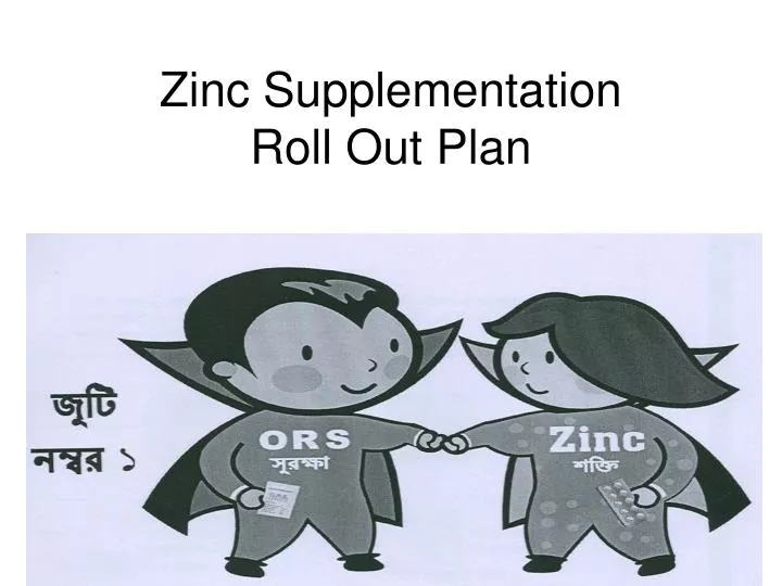 zinc supplementation roll out plan