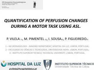 QUANTIFICATION OF PERFUSION CHANGES DURING A MOTOR TASK USING ASL.