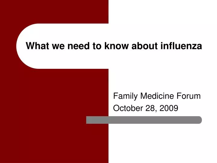 what we need to know about influenza