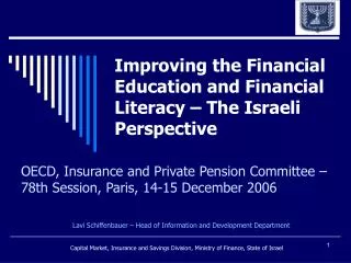 Improving the Financial Education and Financial Literacy – The Israeli Perspective