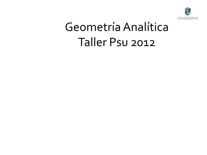 geometr a anal tica taller psu 2012