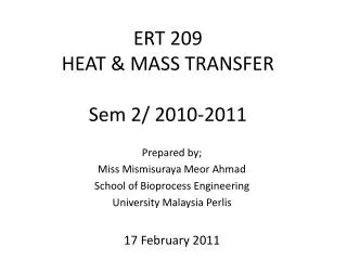 ERT 209 HEAT &amp; MASS TRANSFER Sem 2/ 2010-2011