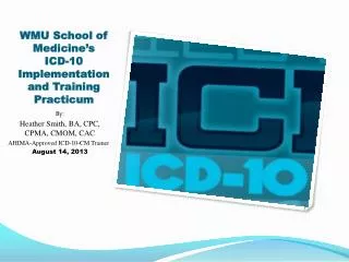 WMU School of Medicine’s ICD-10 Implementation and Training Practicum