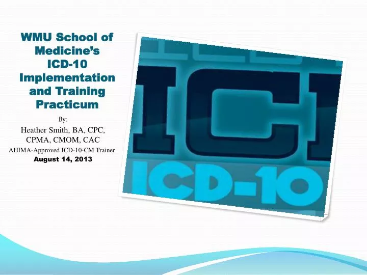 wmu school of medicine s icd 10 implementation and training practicum