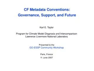 CF Metadata Conventions: Governance, Support, and Future