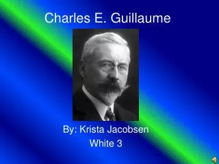Charles E. Guillaume