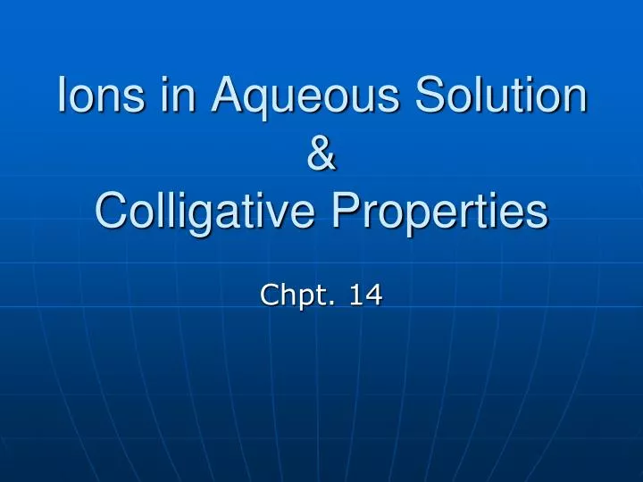 ions in aqueous solution colligative properties