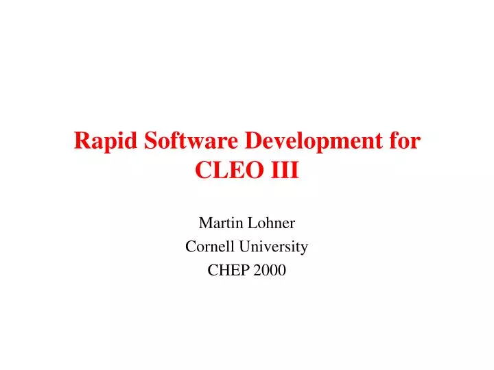 rapid software development for cleo iii