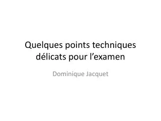 quelques points techniques d licats pour l examen