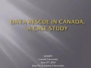 data rescue in Canada, A Case Study