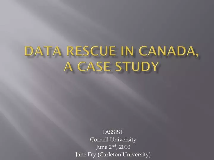 data rescue in canada a case study