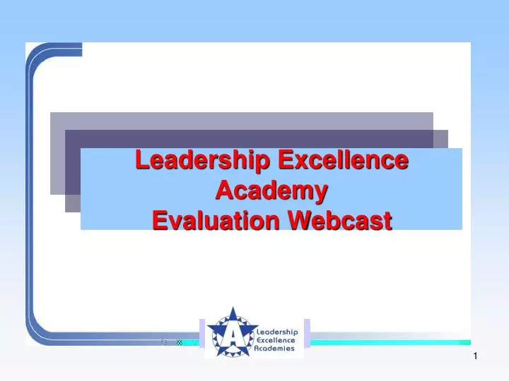 leadership excellence academy evaluation webcast