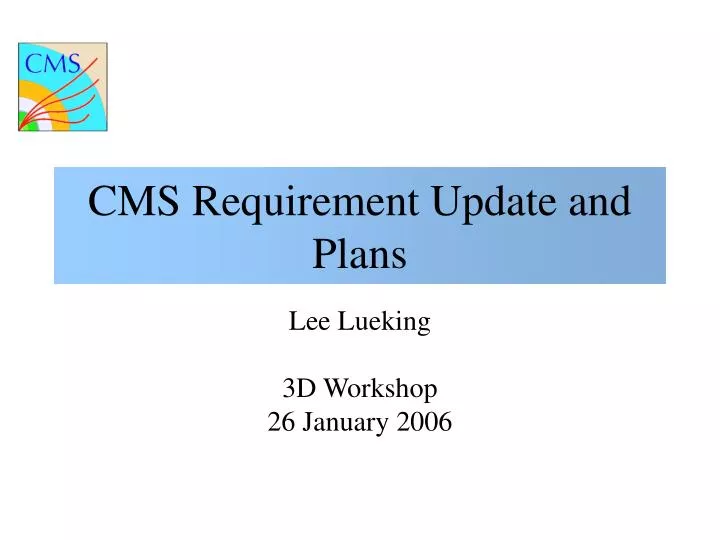cms requirement update and plans