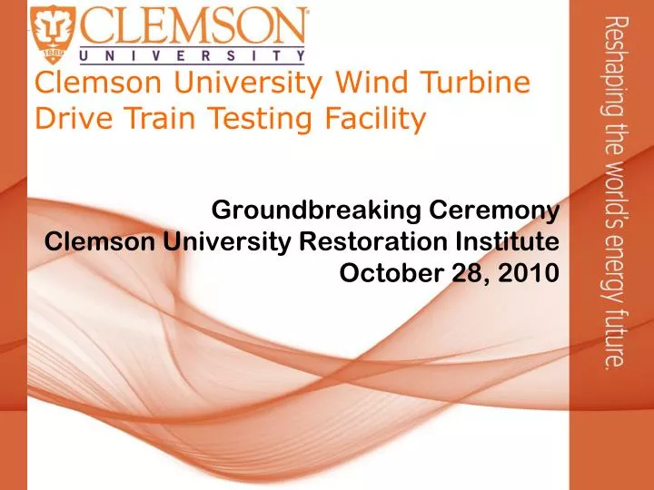groundbreaking ceremony clemson university restoration institute october 28 2010