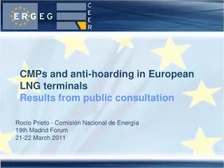 CMPs and anti-hoarding in European LNG terminals Results from public consultation