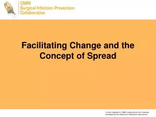 Facilitating Change and the Concept of Spread