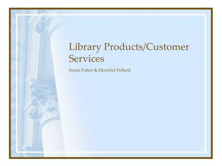 library products customer services