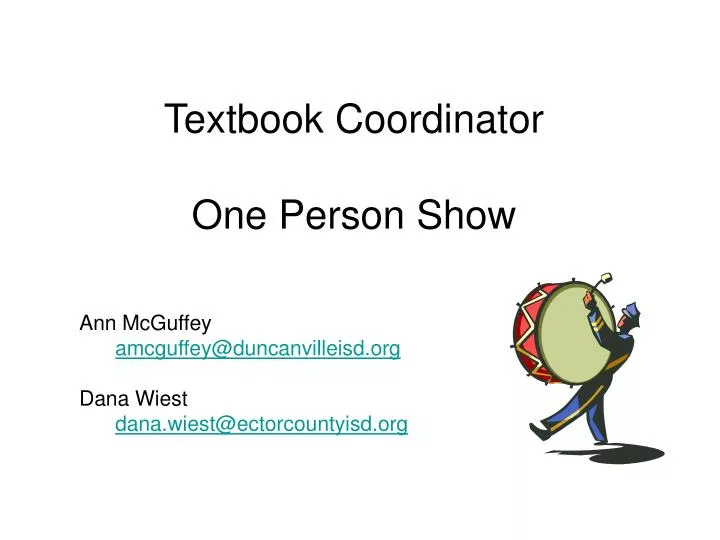 textbook coordinator one person show