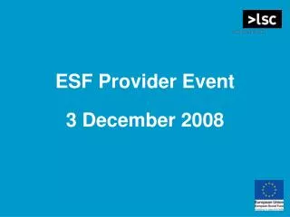 ESF Provider Event 3 December 2008