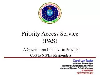 Priority Access Service (PAS)