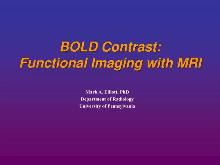 bold contrast functional imaging with mri